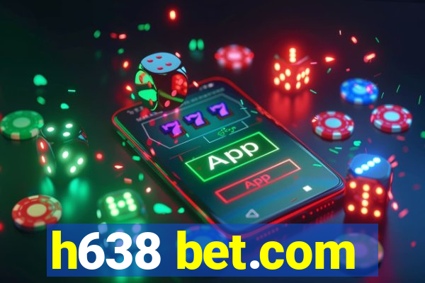 h638 bet.com